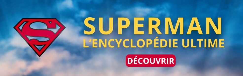 Superman l'encyclopédie ultime