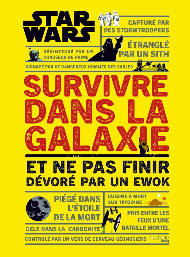 Survivre dans la galaxie Star Wars - Christian Blauvelt - Hachette Heroes