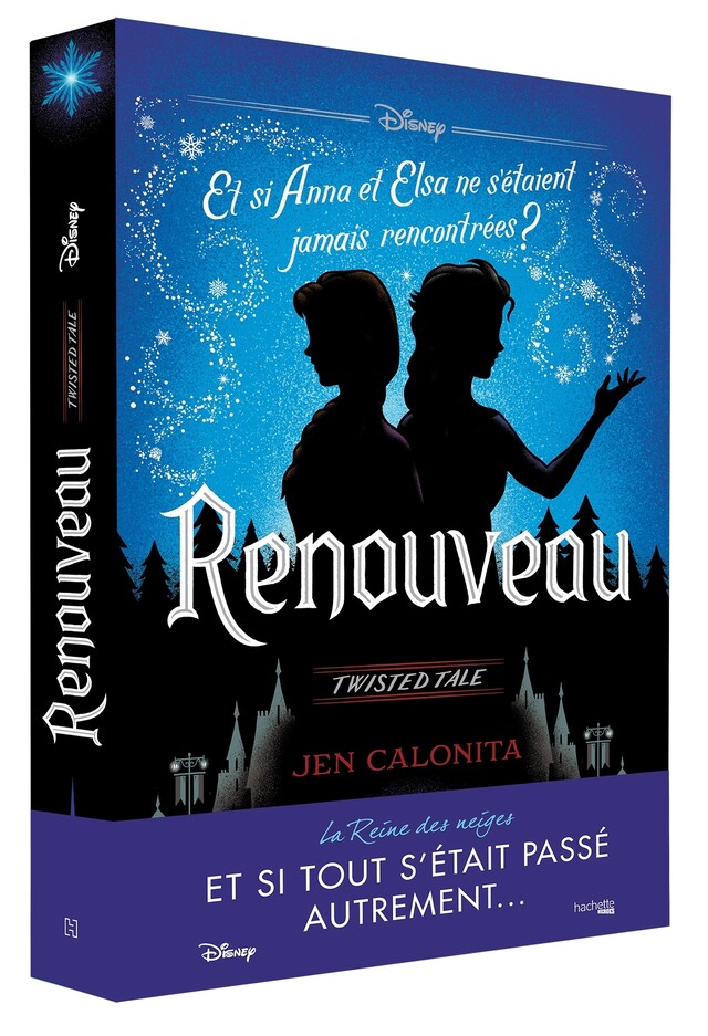 Twisted Tale - Renouveau - Jen Calonita - Hachette Heroes