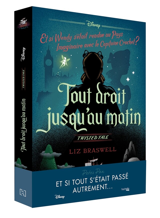 Twisted Tale - Tout droit jusqu'au matin - Liz Braswell - Hachette Heroes
