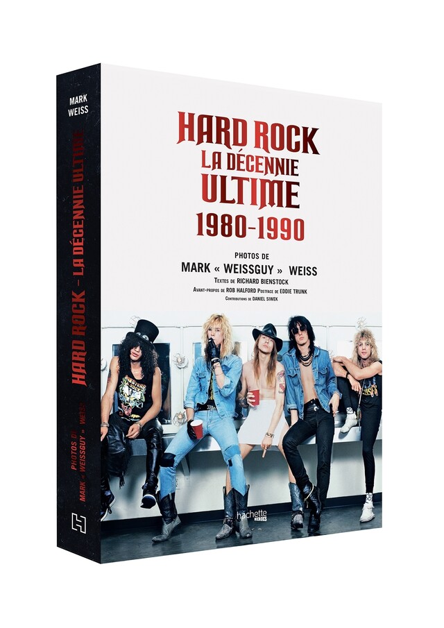 Hard Rock la décennie ultime 1980 - 1990 - RICHARD BIENSTOCK, Rob Halford - Hachette Heroes