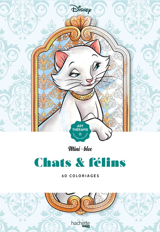 Les mini-blocs Disney Chats et Félins -  - Hachette Heroes
