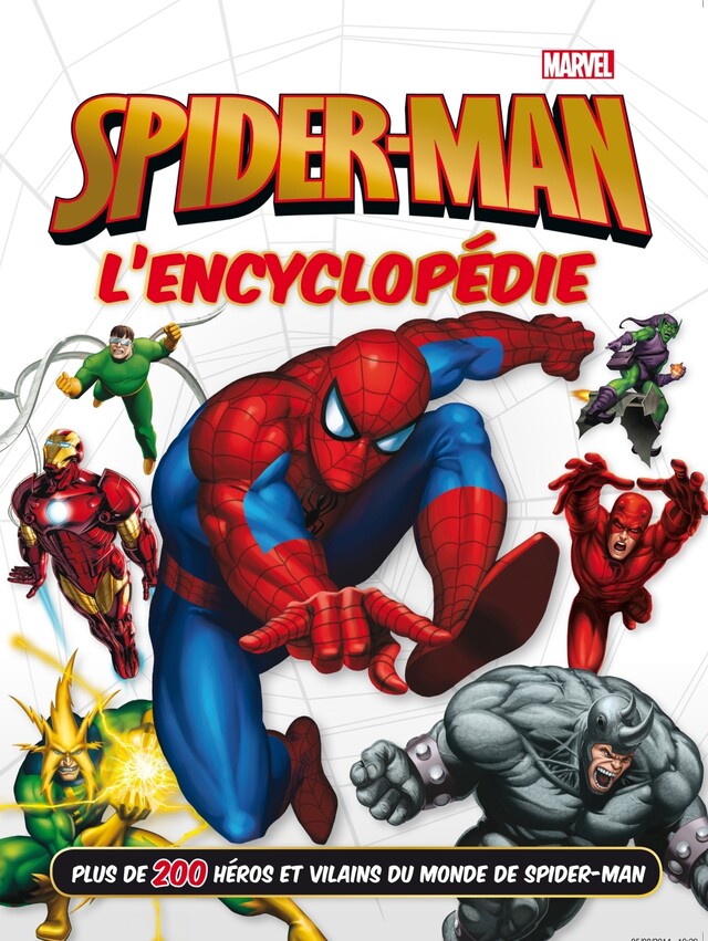 SPIDER-MAN - L'encyclopédie - MARVEL - Walt Disney - Hachette Heroes