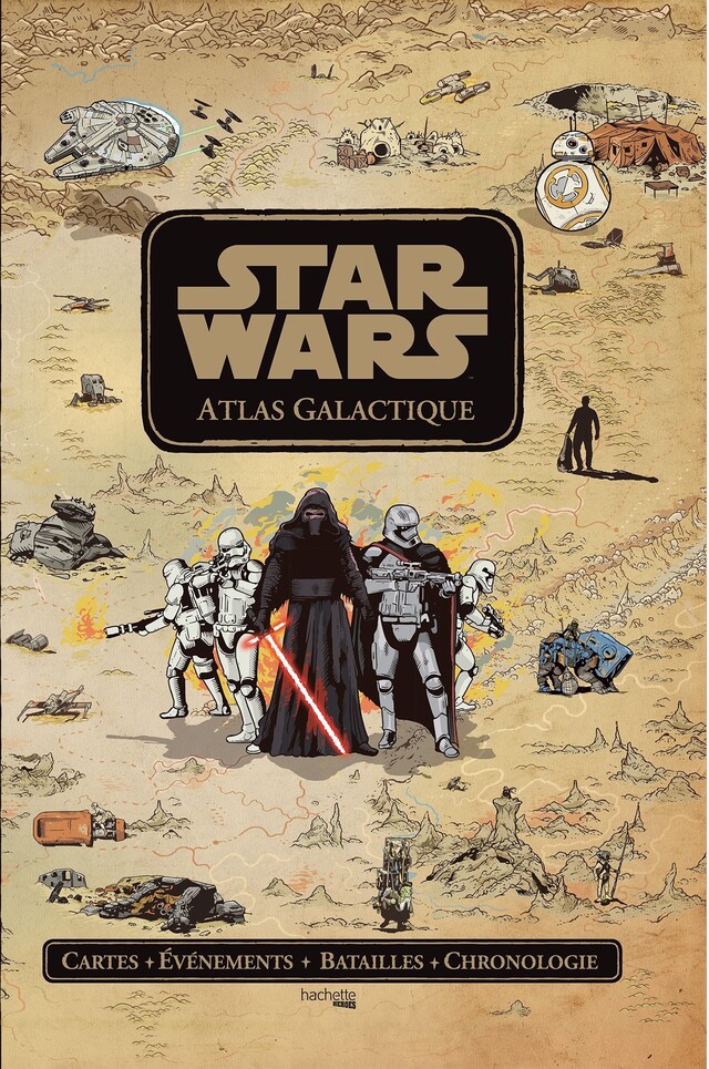 Star Wars Atlas Galactique - Tim McDonagh - Hachette Heroes