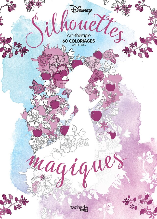 Silhouettes magiques Disney -  - Hachette Heroes