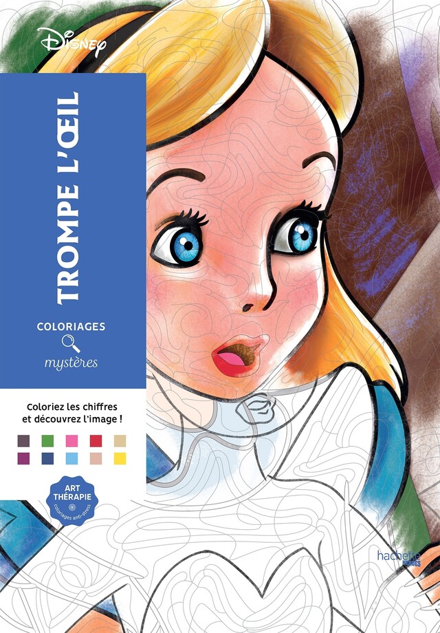 Coloriages mystères Disney - Trompe l'oeil -  - Hachette Heroes