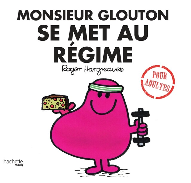 Monsieur Glouton se met au régime - Liz Bankes, Lizzie Daykin, Sarah Daykin - Hachette Heroes