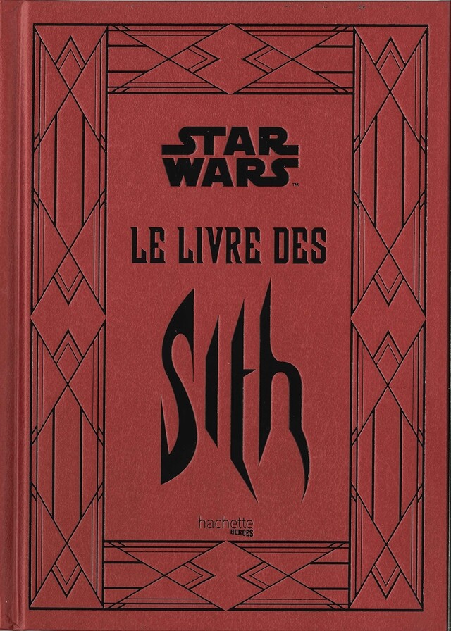 Le Livre des Sith - Daniel Wallace - Hachette Heroes