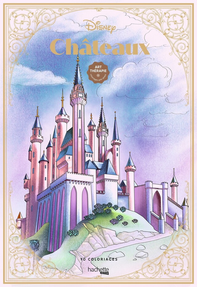 Coloriages Disney Châteaux -  - Hachette Heroes