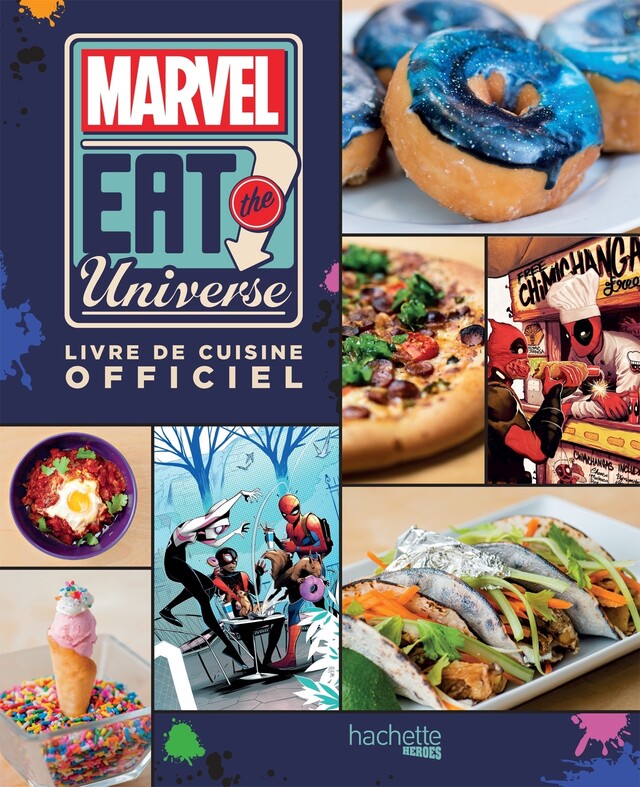 Marvel - Eat the universe - Justin Warner - Hachette Heroes