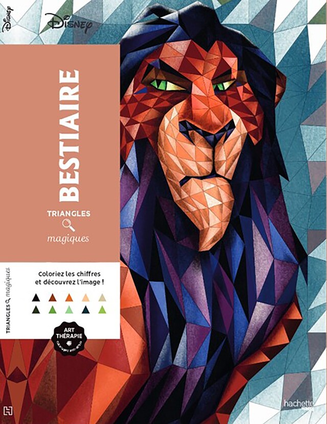 Triangles magiques Disney Bestiaire -  - Hachette Heroes