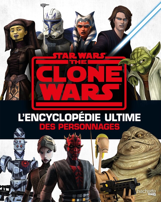 Star Wars - The Clone Wars - Jason FRY - Hachette Heroes