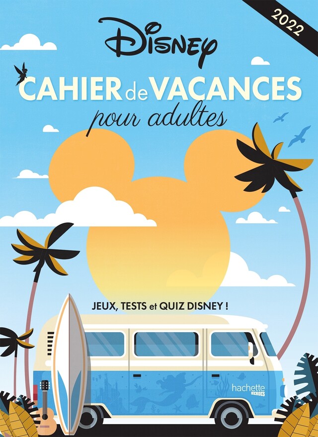 Cahier de vacances Disney - Oriane Krief - Hachette Heroes
