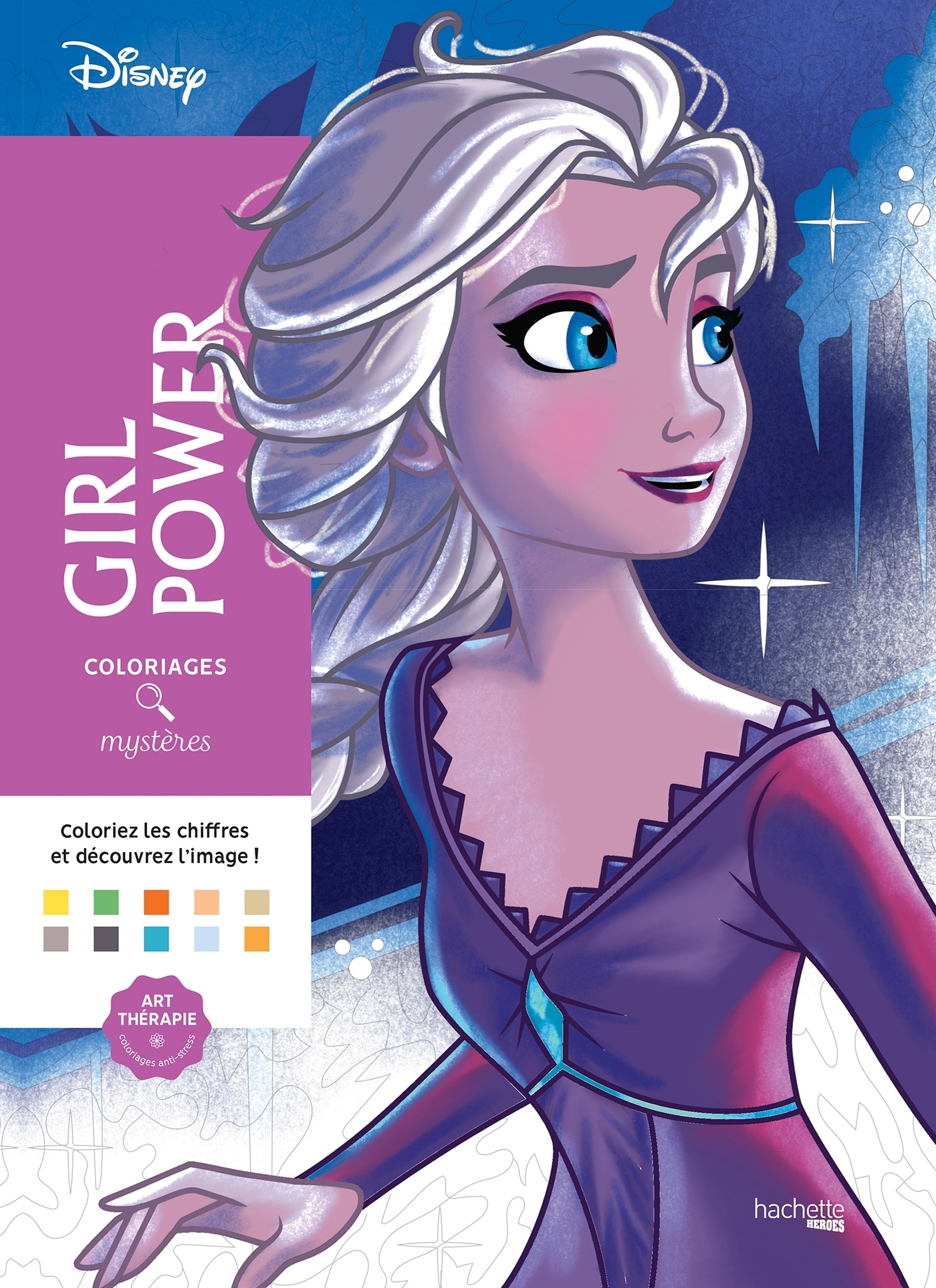 Coloriages mystères Disney - Girl Power - - (EAN13 : 9782019461553) |  Hachette Heroes