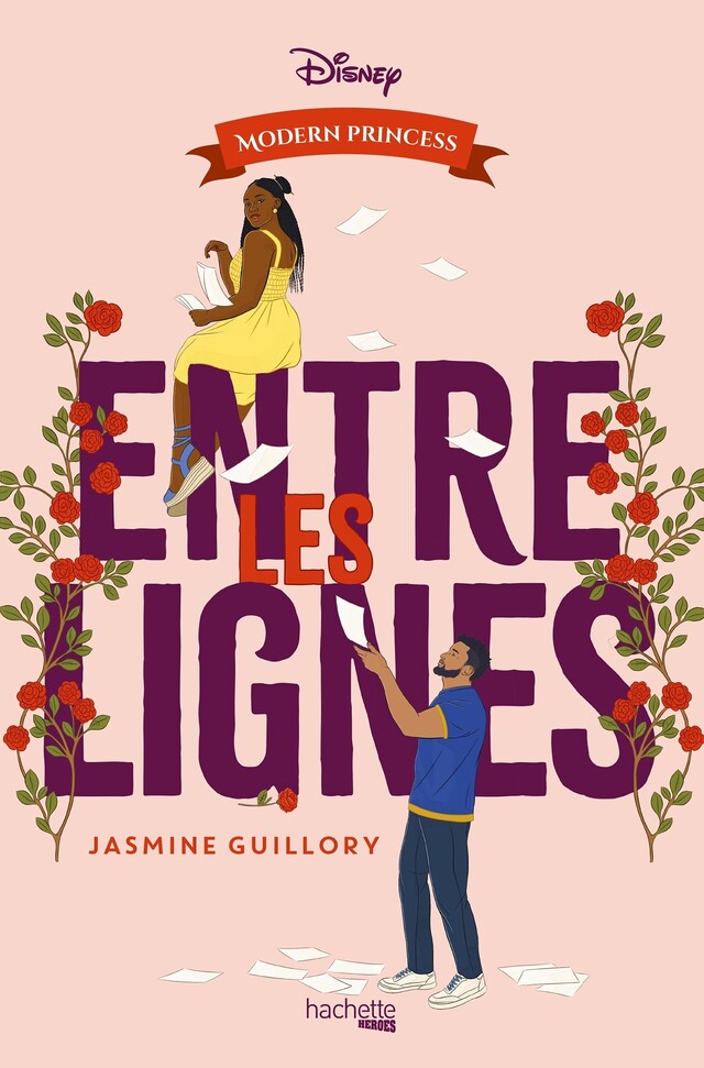 Modern Princess - Entre les lignes - Jasmine Guillory - Hachette Heroes