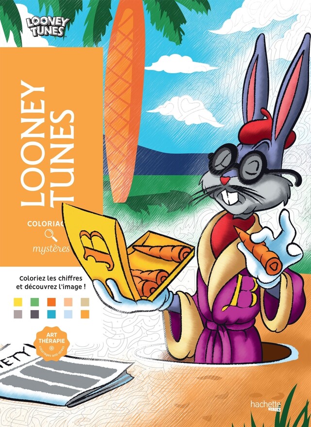 Coloriages Mystères Looney Tunes - Alexandre Karam - Hachette Heroes