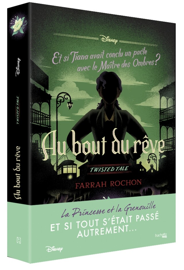 Twisted Tale Disney - Au bout du rêve - Farrah Rochon - Hachette Heroes