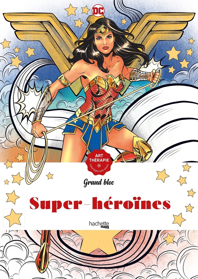 Super-Héroïnes DC Comics -  - Hachette Heroes
