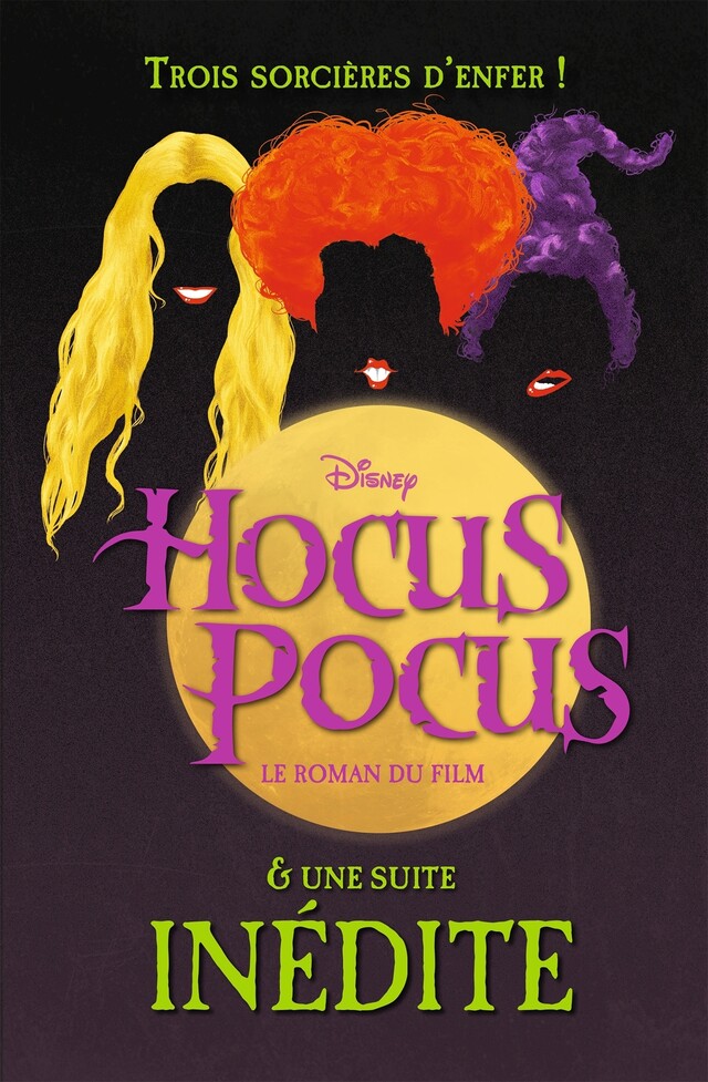 Hocus Pocus - Le roman du film et une suite inédite - A. W. JANTHA - Hachette Heroes