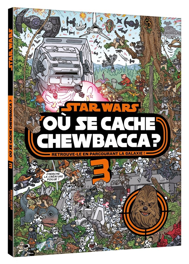 STAR WARS - Où se cache Chewbacca ? Tome 3 - Cherche et trouve -  COLLECTIF - Hachette Jeunesse Collection Disney