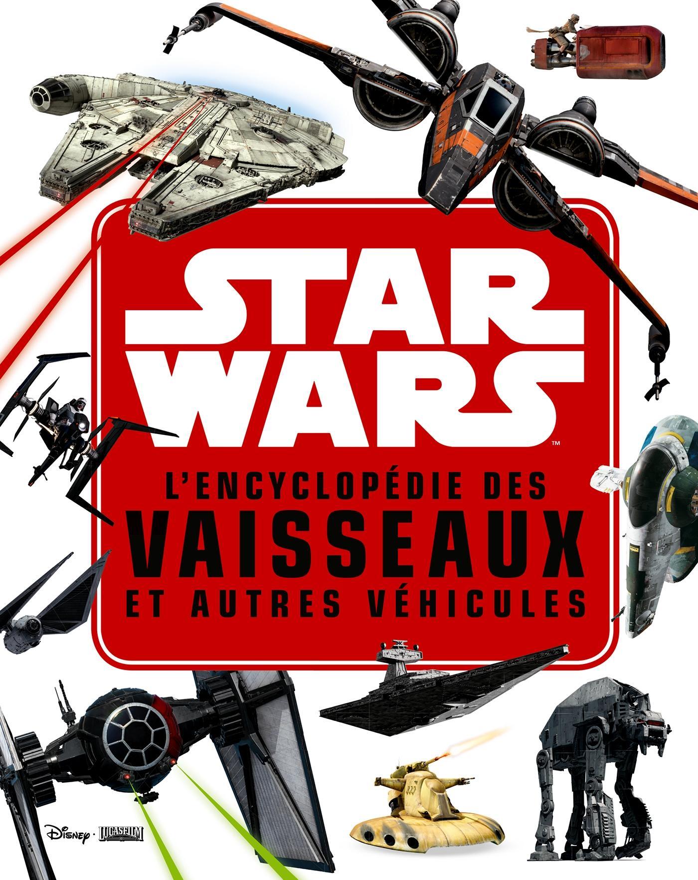 Ultimate Star Wars: Personnages et créatures . lieux . technologie .  véhicules