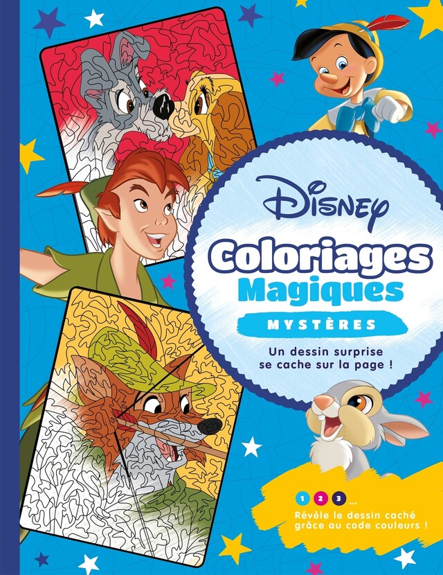 DISNEY CLASSIQUES - Coloriages Magiques - Mystères -  COLLECTIF - Hachette Jeunesse Collection Disney