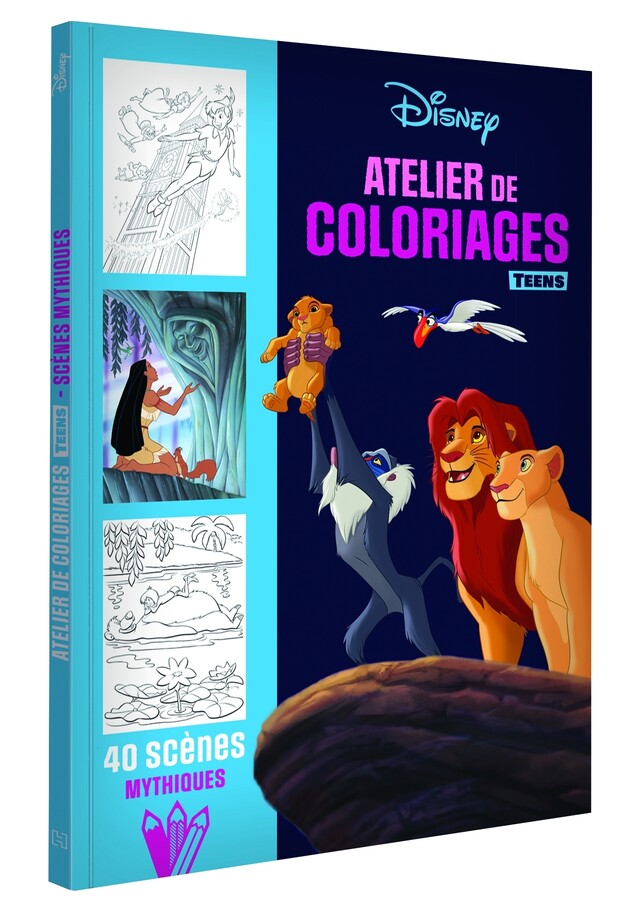 DISNEY TEENS - Atelier de coloriages - Les scènes mythiques -  - Hachette Jeunesse Collection Disney