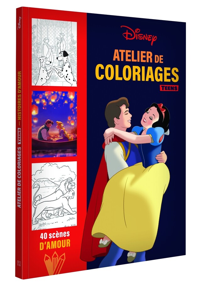 DISNEY TEENS - Atelier de coloriages - Histoires d'amour -  - Hachette Jeunesse Collection Disney
