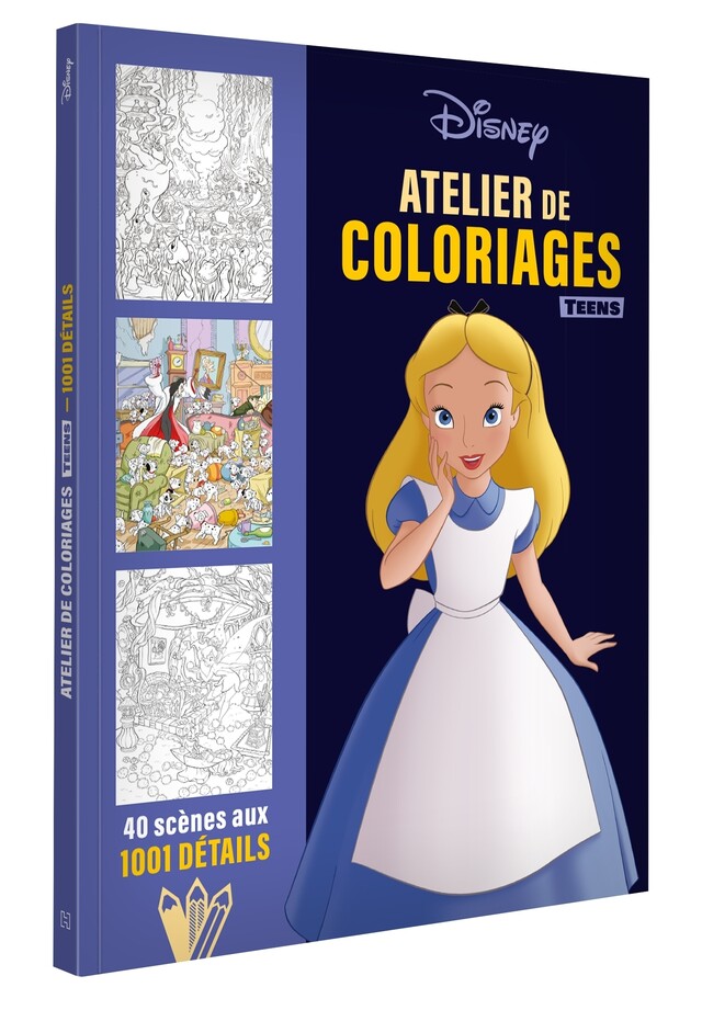 DISNEY TEENS - Atelier de coloriages - 1001 Détails -  - Hachette Jeunesse Collection Disney