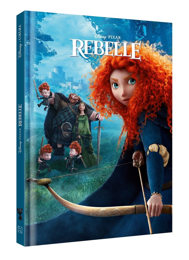 REBELLE - Disney Cinéma - L'histoire du film - Disney Princesses Pixar -  COLLECTIF - Hachette Jeunesse Collection Disney