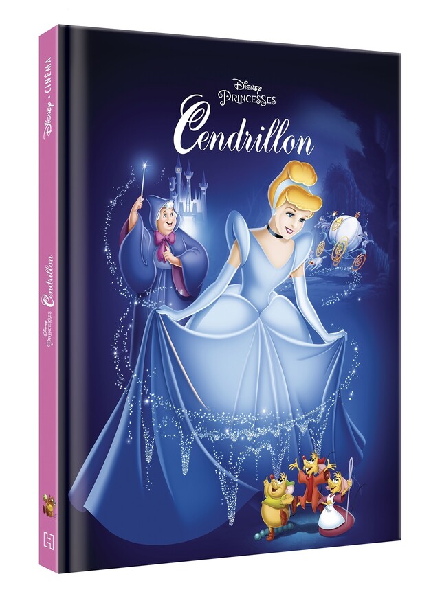 CENDRILLON - Disney Cinéma - L'histoire du film - Disney Princesses -  COLLECTIF - Hachette Jeunesse Collection Disney