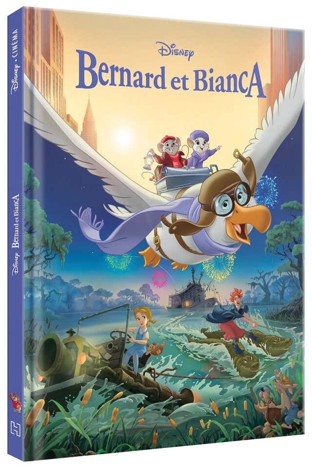 BERNARD ET BIANCA - Disney Cinéma - L'histoire du film -  COLLECTIF - Hachette Jeunesse Collection Disney