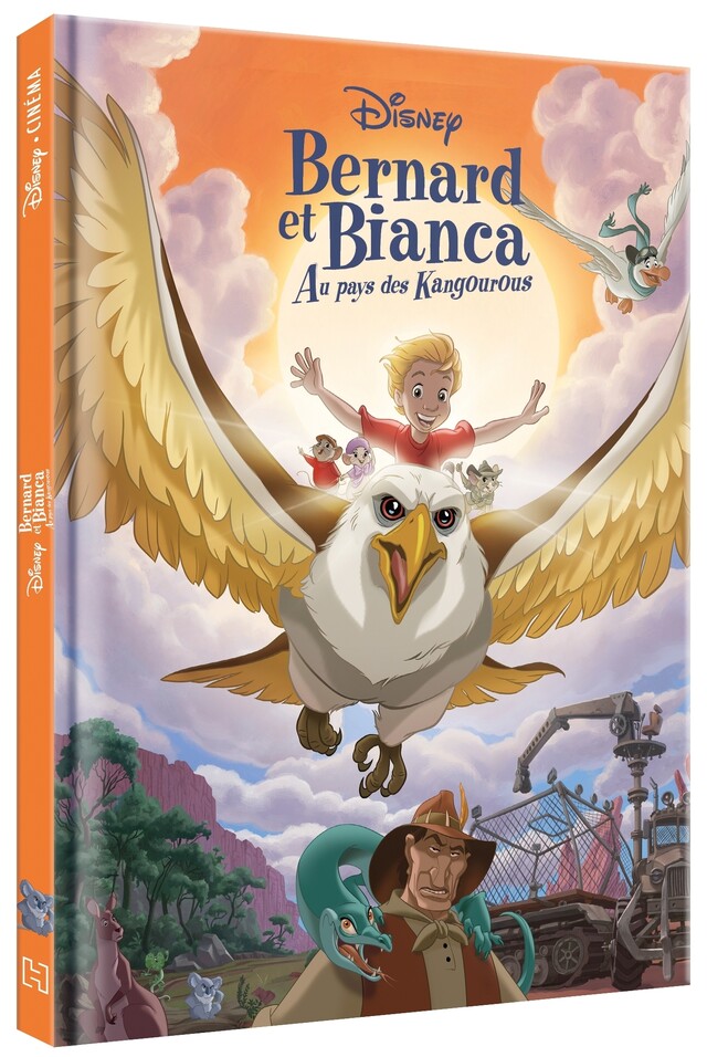 BERNARD ET BIANCA AU PAYS DES KANGOUROUS - Disney Cinéma- L'histoire du film -  - Hachette Jeunesse Collection Disney