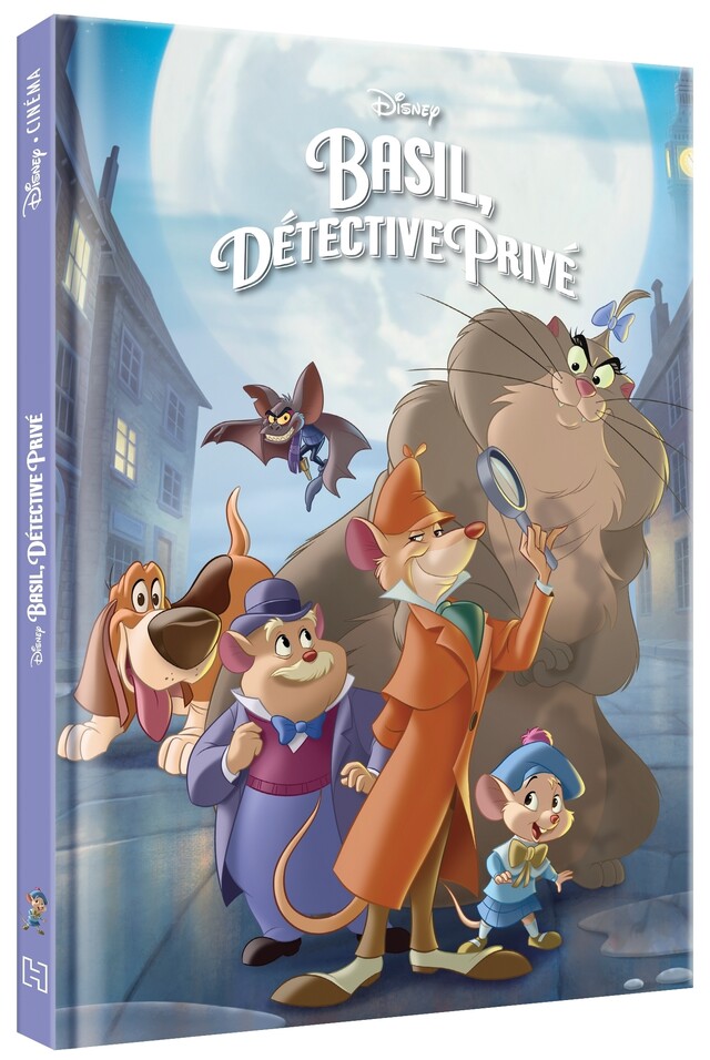 BASIL, DÉTECTIVE PRIVÉ - Disney Cinéma - L'histoire du film -  - Hachette Jeunesse Collection Disney