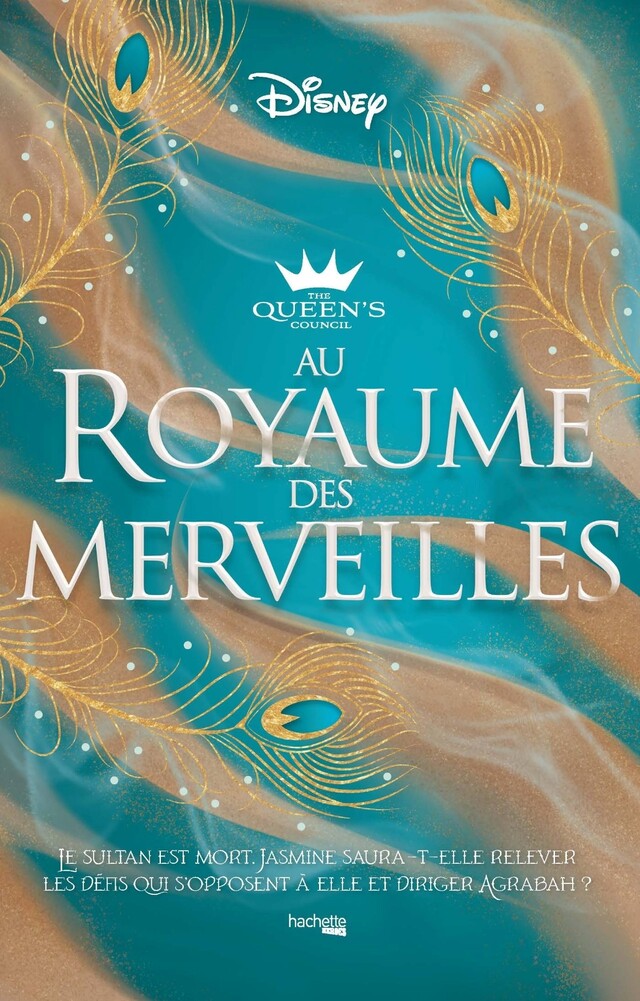 The Queen's Council - Au Royaume des merveilles - Alexandra Monir - Hachette Heroes