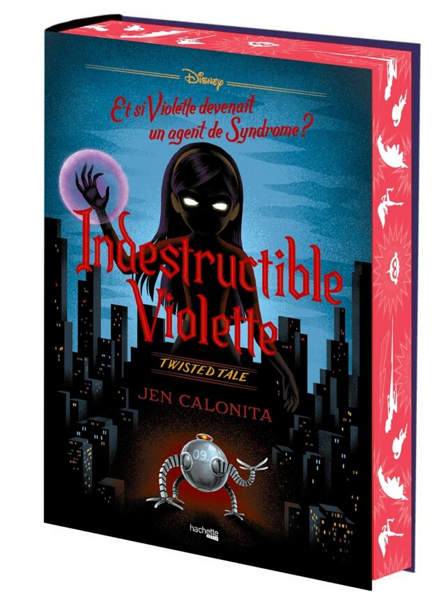 Twisted Tale - Indestructible Violette (édition collector) - Jen Calonita - Hachette Heroes