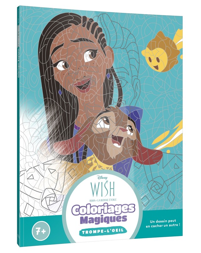 WISH, ASHA ET LA BONNE ÉTOILE - Coloriages Magiques - Trompe l'oeil - Disney -  - Hachette Jeunesse Collection Disney