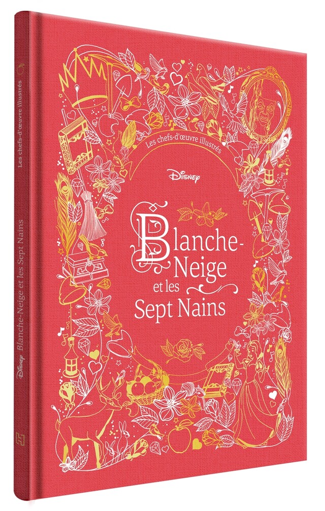 BLANCHE-NEIGE ET LES SEPT NAINS - Les Chefs-d'oeuvre Illustrés Disney - Disney Princesses -  - Hachette Jeunesse Collection Disney
