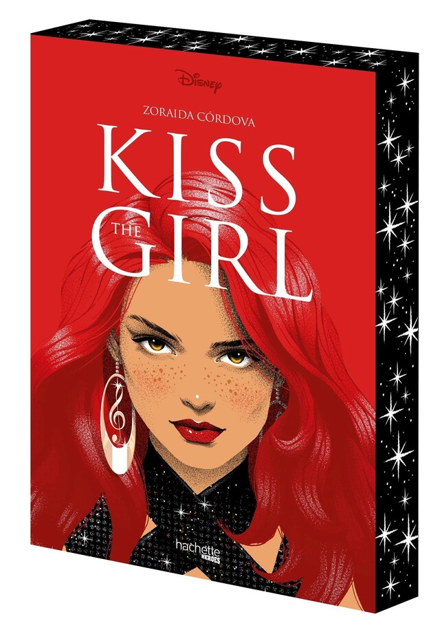 Kiss the girl - Zoraida Córdova - Hachette Heroes